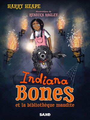 cover image of Indiana Bones--Tome 02 Indiana Bones et la bibliothèque maudite (e-book)
